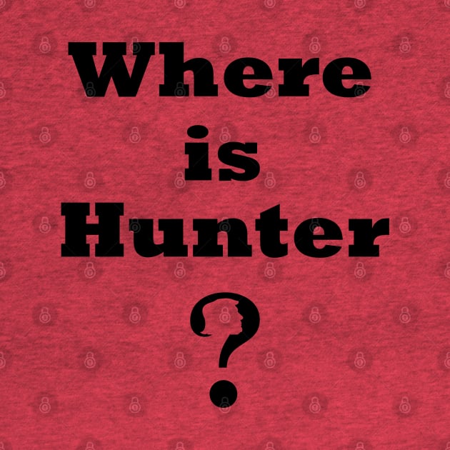 Where's Hunter? shirt,Where's Hunter t-shirt Where's Hunter Shirt Hunter Biden T Shirt - District Unisex Shirt by OsOsgermany